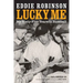 Lucky Me: My Sixty-Five Years in Baseball