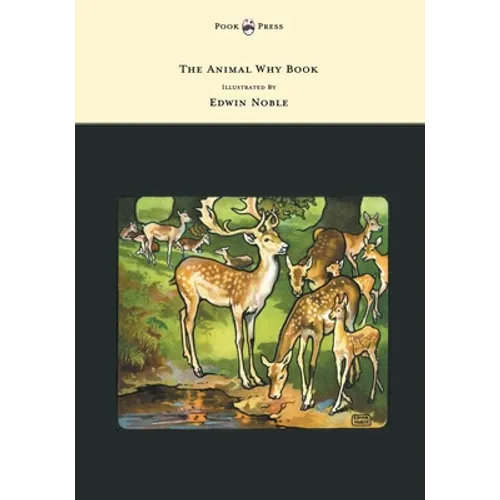 The Animal Why Book - Pictures by Edwin Noble