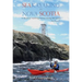 Sea Kayaking in Nova Scotia (3rd Edition): A Guide to Paddling Routes Along the Coast