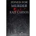 Zoned For Murder