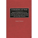 Surgeons at War: Medical Arrangements for the Treatment of the Sick and Wounded in the British Army During the Late 18th and 19th Centuries