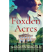 Foxden Acres: A heart-wrenching and unforgettable World War 2 historical novel