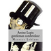 Arsene Lupin gentleman cambrioleur