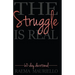 The Struggle Is Real: 60-Day Devotional