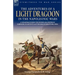The Adventures of a Light Dragoon in the Napoleonic Wars - A Cavalryman During the Peninsular & Waterloo Campaigns, in Captivity & at the Siege of Bhu