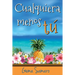 Cualquiera menos tú