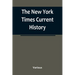 The New York Times Current History: the European War, February, 1915