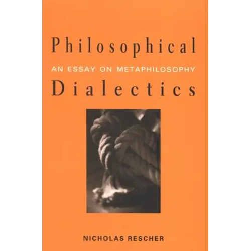 Philosophical Dialectics: An Essay on Metaphilosophy