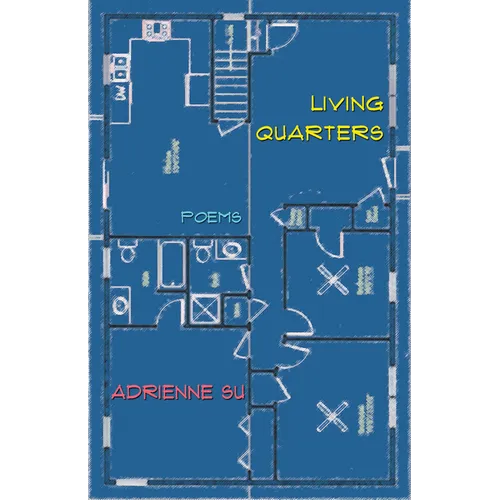 Living Quarters: Poems