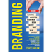Branding: An Essential Guide to Brand Storytelling and Growing Your Small Business Using Social Media Marketing and Offline Guerrilla Tactics