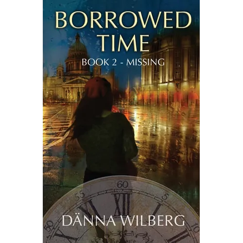 Borrowed Time: Book 2 - MISSING