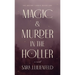 Magic & Murder in the Holler