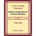 Sinking Creek Baptist Church Records, Carter County, Tennessee, 1783-1905