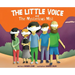 The Little Voice & The Mysterious Mist: Helping Kids Face Big Feelings and Worries through Mindfulness with Kindness