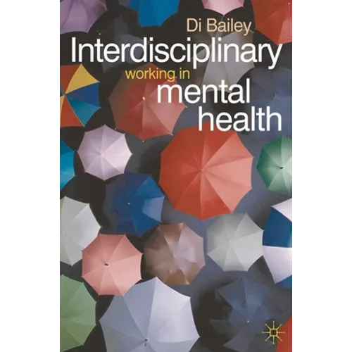 Interdisciplinary Working in Mental Health