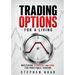 TRADING OPTIONS FOR A LIVING - MASTERING STRATEGY and EDGE for PROFITABLE TRADING