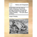 A description of A new chart of history, containing a view of the principal revolutions of empire that have taken place in the world. By Joseph Priest