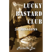 Lucky Bastard Club