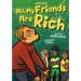 All My Friends Are Rich