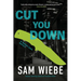 Cut You Down