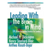 Leading with the Brain in Mind: 101 Brain-Compatible Practices for Leaders