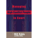 Managing High Conflict People in Court