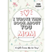 I Wrote This Book About You Mom: A Child's Fill in The Blank Gift Book For Their Special Mom Perfect for Kid's 7 x 10 inch