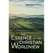 The Essence of the Christian Worldview