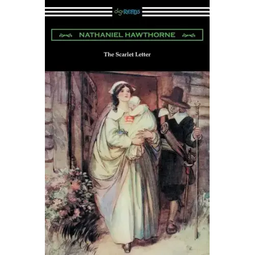 The Scarlet Letter (Illustrated by Hugh Thomson with an Introduction by Katharine Lee Bates)