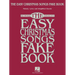The Easy Christmas Songs Fake Book: 100 Songs in the Key of C