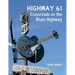 Highway 61: Crossroads on the Blues Highway