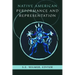 Native American Performance and Representation