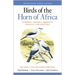 Birds of the Horn of Africa: Ethiopia, Eritrea, Djibouti, Somalia, and Socotra - Revised and Expanded Edition