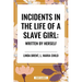 Incidents in the Life of a Slave Girl: Written by Herself