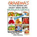 Grandma's Natural Remedies and Ancient Herbal Recipes - Volume 4