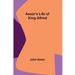 Asser's Life of King Alfred