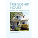 Friendship House: Homeless Hospitality