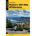 Hiking Maine's 100 Mile Wilderness