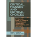Critical Masses and Critical Choices: Evolving Public Opinion on Nuclear Weapons, Terrorism, and Security