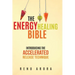 The Energy Healing Bible
