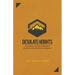 Desolate Heights: Reclaiming Life from Addiction, Isolation, and Emotional Instability