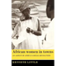 African Women in Towns: An Aspect of Africa's Social Revolution