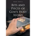 Bits And Pieces Of God's Holy Word