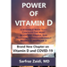 Power Of Vitamin D: A Vitamin D Book That Contains The Most Scientific, Useful And Practical Information About Vitamin D - Hormone D