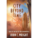 City Beyond Time: Tales of the Fall of Metachronopolis