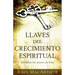 Llaves del Crecimiento Espiritual: Descubre Los Tesoros de Dios