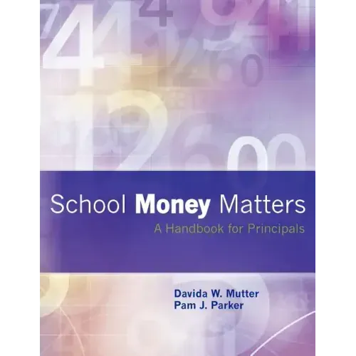 School Money Matters: A Handbook for Principals