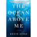 The Ocean Above Me