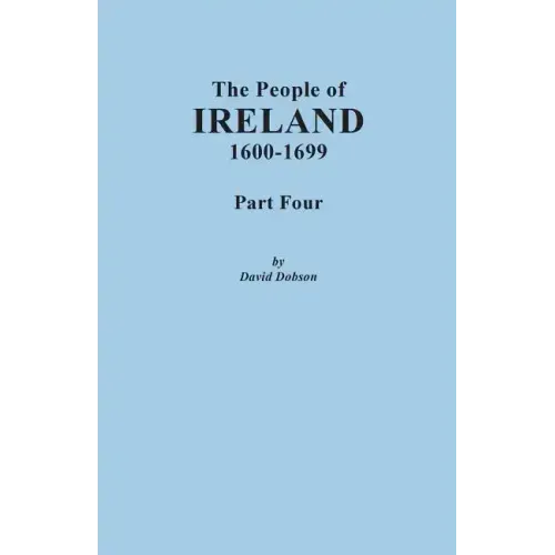 People of Ireland, 1600-1699. Part Four