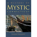 A History of Mystic Connecticut: From Pequot Village to Tourist Town
